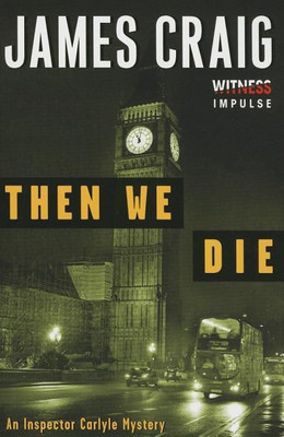 Then We Die(English, Paperback, Craig James Sir)