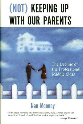 Not Keeping Up with Our Parents(English, Hardcover, Mooney Nan)