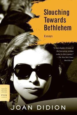 Slouching Towards Bethlehem(English, Paperback, Didion Joan)