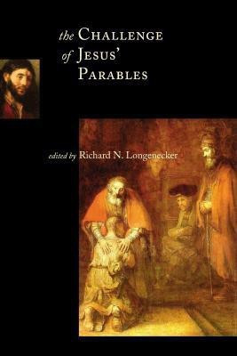 The Challenge of Jesus' Parables(English, Paperback, Longenecker Richard N.)