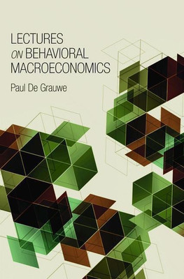Lectures on Behavioral Macroeconomics(English, Hardcover, De Grauwe Paul)