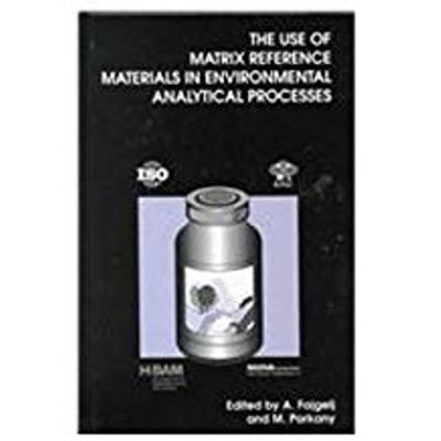 The Use of Matrix Reference Materials in Environmental Analytical Processes(English, Hardcover, unknown)