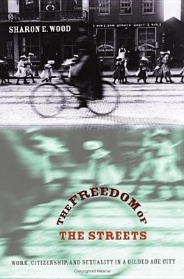 The Freedom of the Streets(English, Hardcover, Wood Sharon E.)