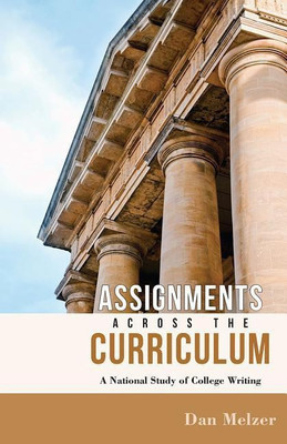 Assignments across the Curriculum(English, Paperback, Melzer Dan)