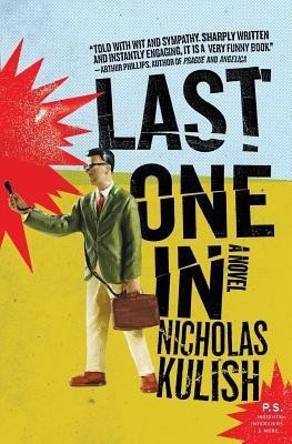 Last One in(English, Paperback, Kulish Nicholas)