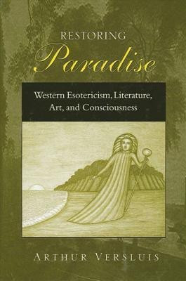 Restoring Paradise(English, Hardcover, Versluis Arthur)