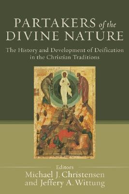 Partakers of the Divine Nature - The History and Development of Deification in the Christian Traditions(English, Paperback, Christensen Michael J.)