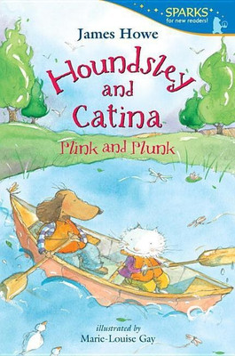 Houndsley and Catina Plink and Plunk(English, Paperback, Howe James)