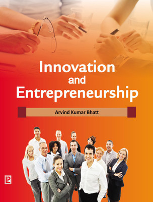 Innovation and Entrepreneurship(English, Paperback, Arvind Kumar Bhatt)