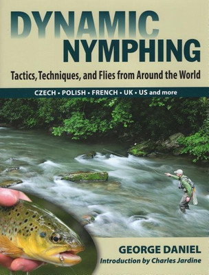 Dynamic Nymphing(English, Hardcover, Daniel George)