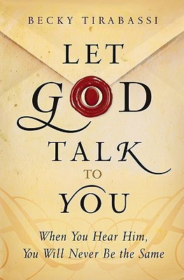 Let God Talk to You When You Hear Him, You Will Ne ver Be the Same(English, Paperback, Tirabassi B)