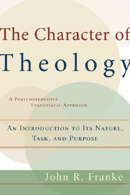 The Character of Theology - An Introduction to Its Nature, Task, and Purpose(English, Paperback, Franke John R.)
