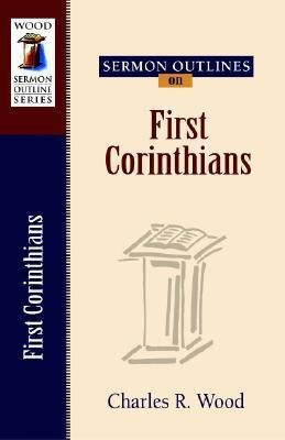 Sermon Outlines on First Corinthians(English, Paperback, Wood Charles R.)