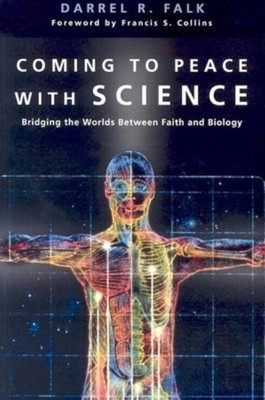 Coming to Peace with Science - Bridging the Worlds Between Faith and Biology(English, Paperback, Falk Darrel R.)