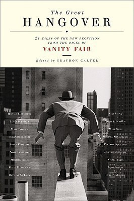 The Great Hangover  - 21 Tales of the New Recession from the Pages of Vanity Fair(English, Paperback, Vanity Fair Graydon)