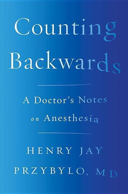 Counting Backwards(English, Hardcover, Przybylo Henry Jay MD)