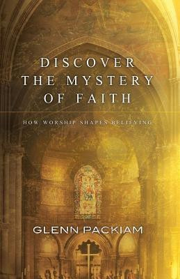 Discover the Mystery of Faith(English, Paperback, Packiam Glenn)