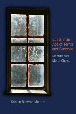 Ethics in an Age of Terror and Genocide(English, Paperback, Monroe Kristen Renwick)