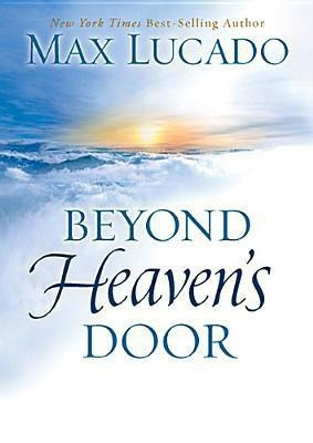 Beyond Heaven's Door(English, Hardcover, Lucado Max)