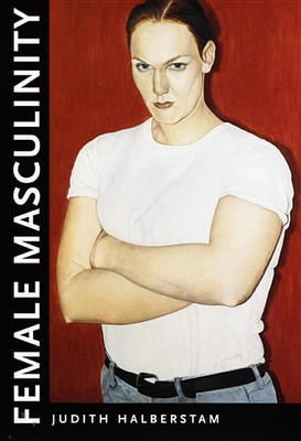 Female Masculinity(English, Paperback, Halberstam Jack)