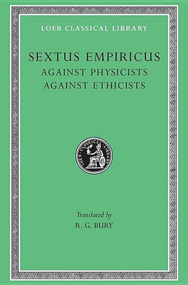Against Physicists. Against Ethicists(English, Hardcover, Sextus Empiricus)