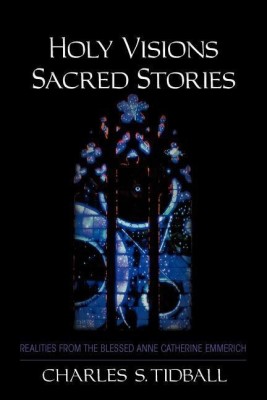 Holy Visions, Sacred Stories(English, Paperback, Tidball Charles S.)