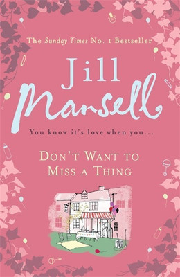 Don't Want To Miss A Thing(English, Paperback, Mansell Jill)