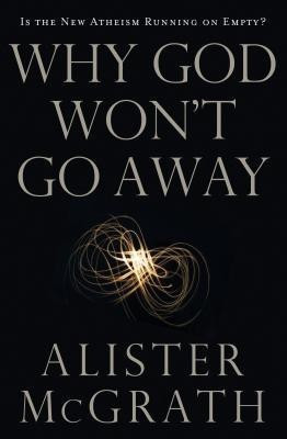 Why God Won't Go Away(English, Paperback, McGrath Alister E.)