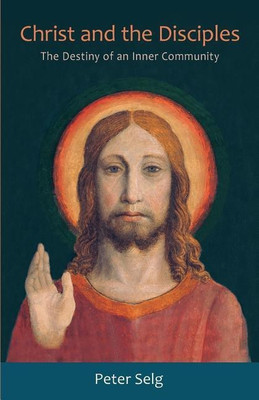 Christ and the Disciples(English, Paperback, Selg Peter)