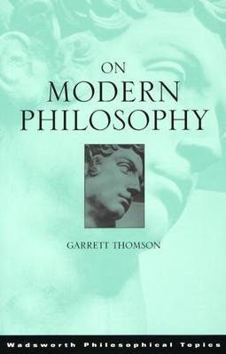 On Modern Philosophy(English, Paperback, Thomson Garrett)