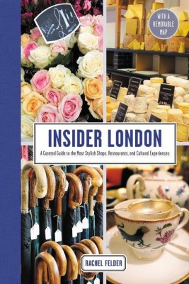 Insider London(English, Hardcover, Felder Rachel)