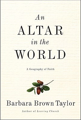 An Altar in the World(English, Hardcover, Taylor Barbara Brown)