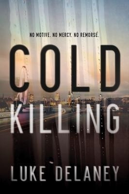 Cold Killing(English, Paperback, Delaney Luke)