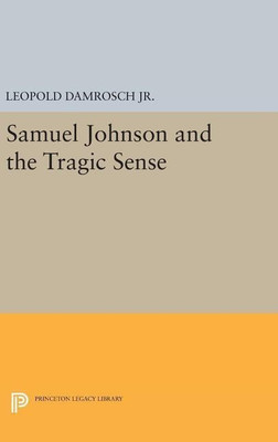 Samuel Johnson and the Tragic Sense(English, Hardcover, Damrosch Leopold)