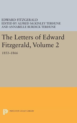 The Letters of Edward Fitzgerald, Volume 2(English, Hardcover, Fitzgerald Edward)