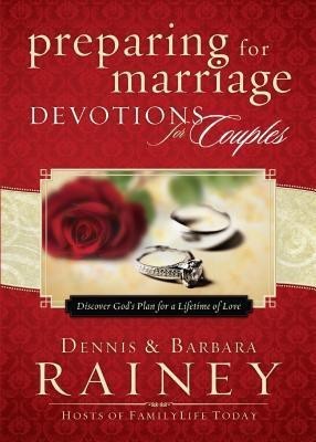 Preparing for Marriage Devotions for Couples - Discover God`s Plan for a Lifetime of Love(English, Hardcover, Rainey Dennis)