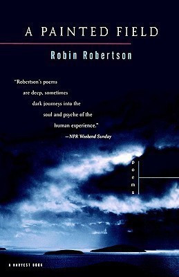 A Painted Field(English, Paperback, Robertson Robin)