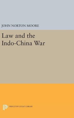 Law and the Indo-China War(English, Hardcover, Moore John Norton)