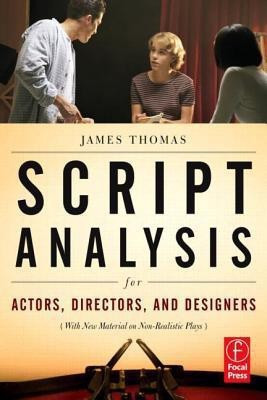 Script Analysis for Actors, Directors, and Designers(English, Paperback, Thomas James)