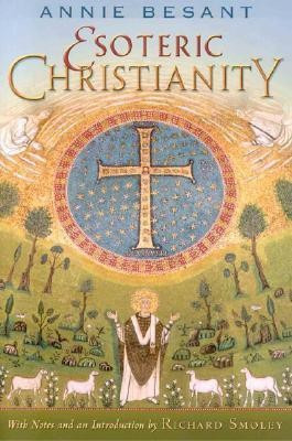 Esoteric Christianity(English, Paperback, Besant Annie)
