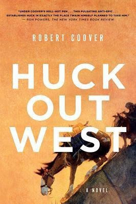 Huck Out West(English, Paperback, Coover Robert)