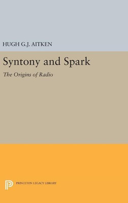 Syntony and Spark(English, Hardcover, Aitken Hugh G.J.)