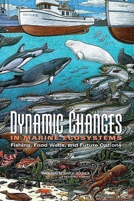 Dynamic Changes in Marine Ecosystems(English, Paperback, Committee on Ecosystem Effects of Fishing: Phase II - Assessments of the Extent of Change, the Implications for Policy)