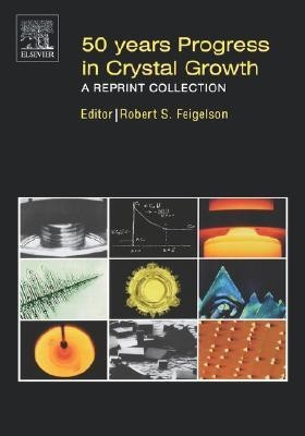 50 Years Progress in Crystal Growth(English, Hardcover, unknown)