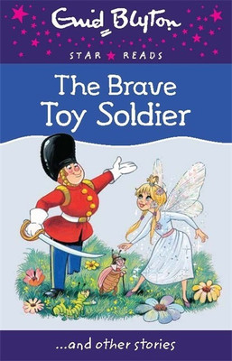 The Brave Toy Soldier(English, Paperback, Blyton Enid)
