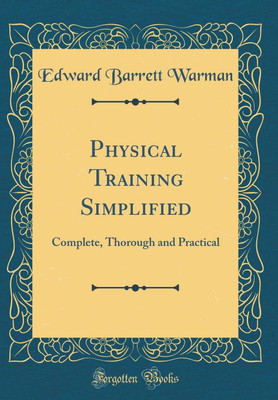 Physical Training Simplified(English, Hardcover, Warman Edward Barrett)