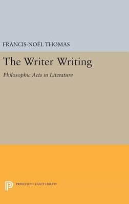 The Writer Writing(English, Hardcover, Thomas Francis-Noel)