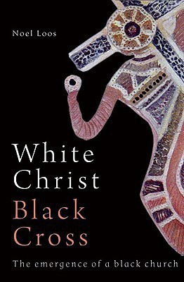 White Christ Black Cross(English, Paperback, Loos Noel)