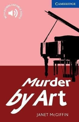 Murder by Art Level 5 Upper Intermediate(English, Paperback, McGiffin Janet)