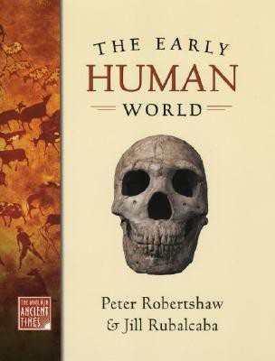 The Early Human World(English, Hardcover, Robertshaw)